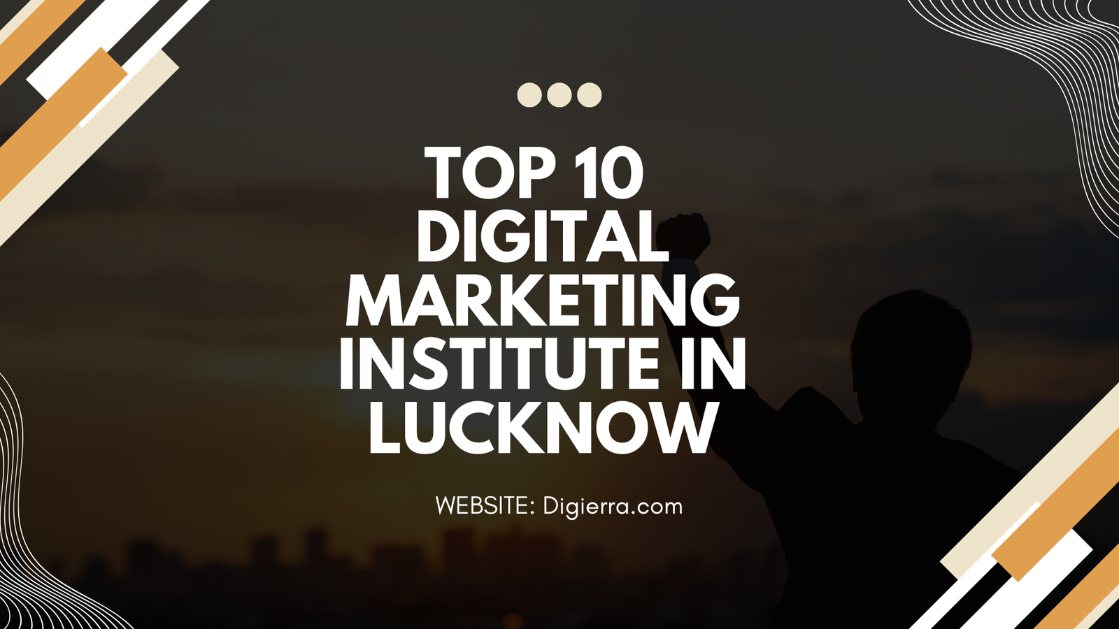 Top 10 Digital Marketing Institute in Lucknow