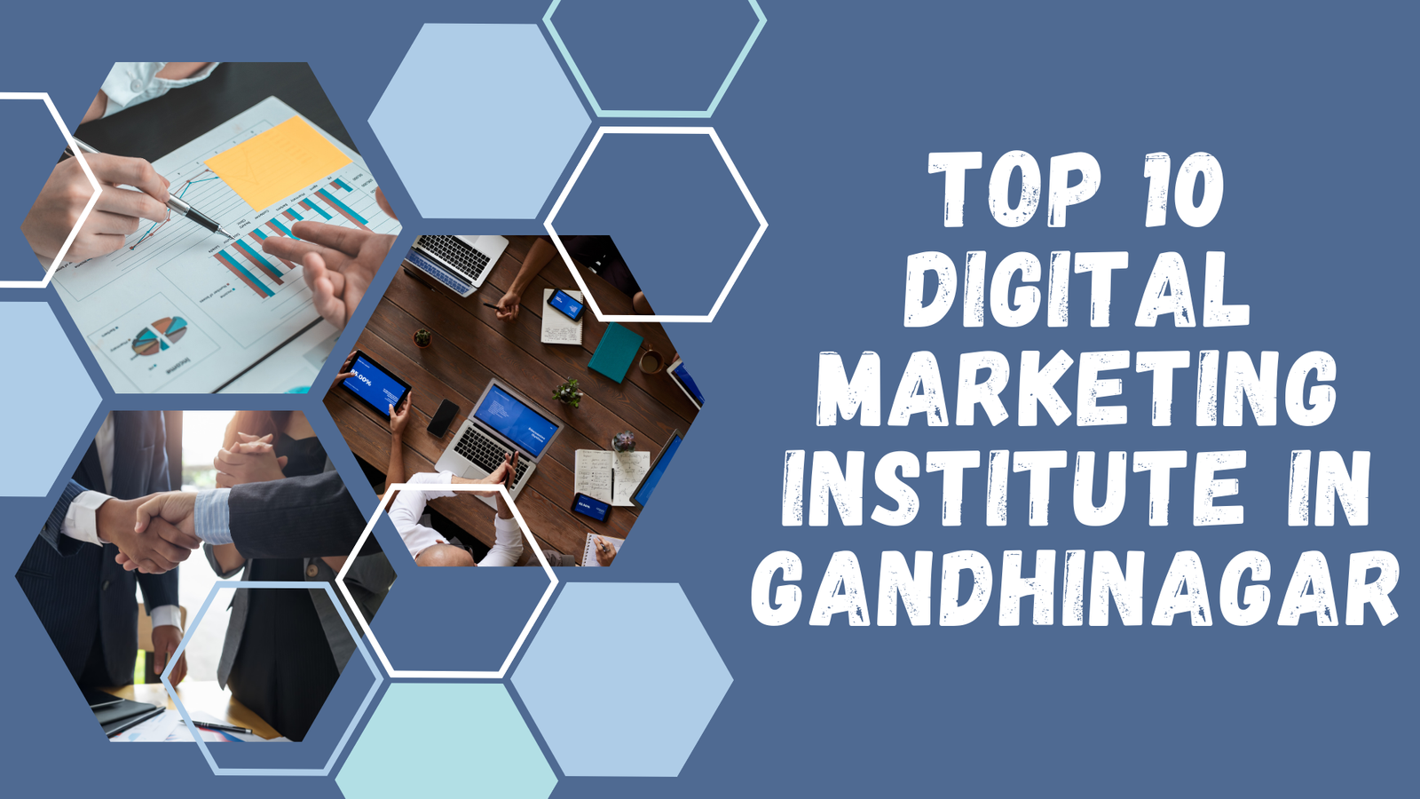 Top 10 Digital Marketing Institute In Gandhinagar