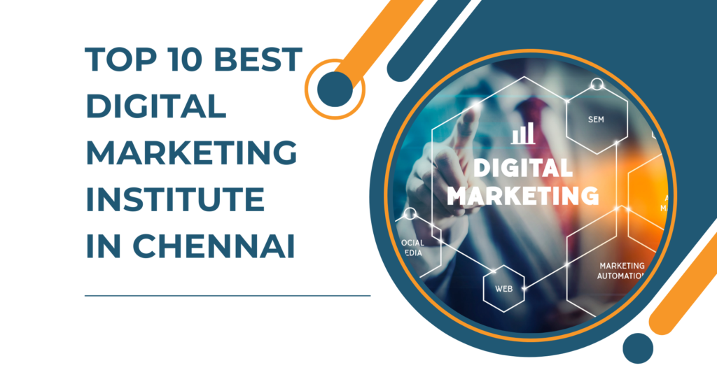 Top 10 Digital Marketing Institute in Chennai